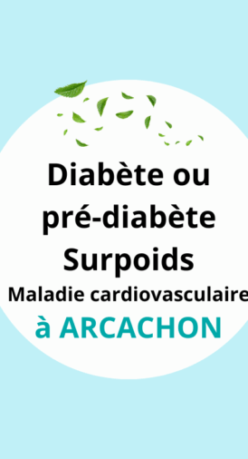 Ateliers diabète / pré-diabète / surpoids / maladie cardiovasculaire et alimentation à ARCACHON