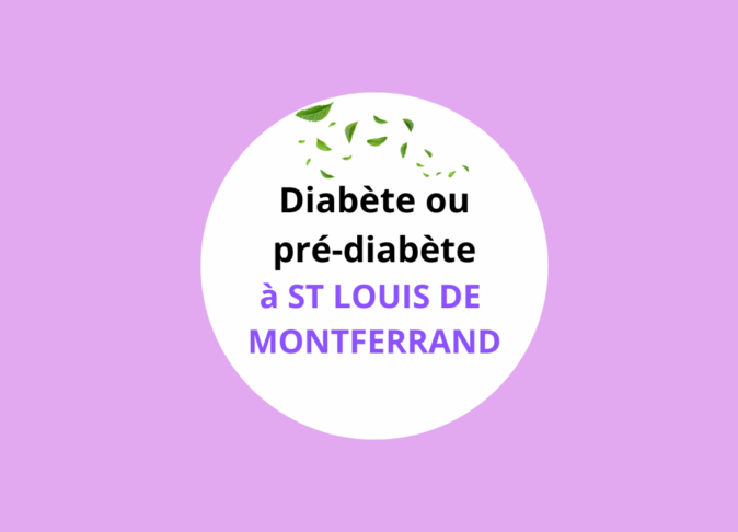 Ateliers diabète et alimentation à ST LOUIS DE MONTFERRAND