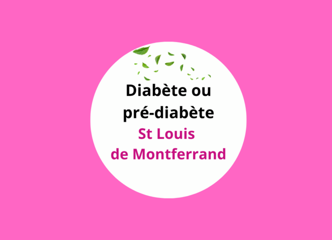 Ateliers diabète et alimentation à ST LOUIS DE MONTFERRAND